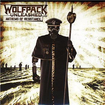 WOLFPACK UNLEASHED – Anthems Of Resistance